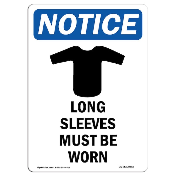 OSHA Sign, Long Sleeves Must Be Worn With Symbol, 18in X 12in Aluminum, 12" W, 18" H, Portrait